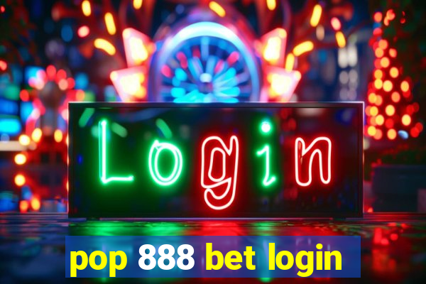 pop 888 bet login